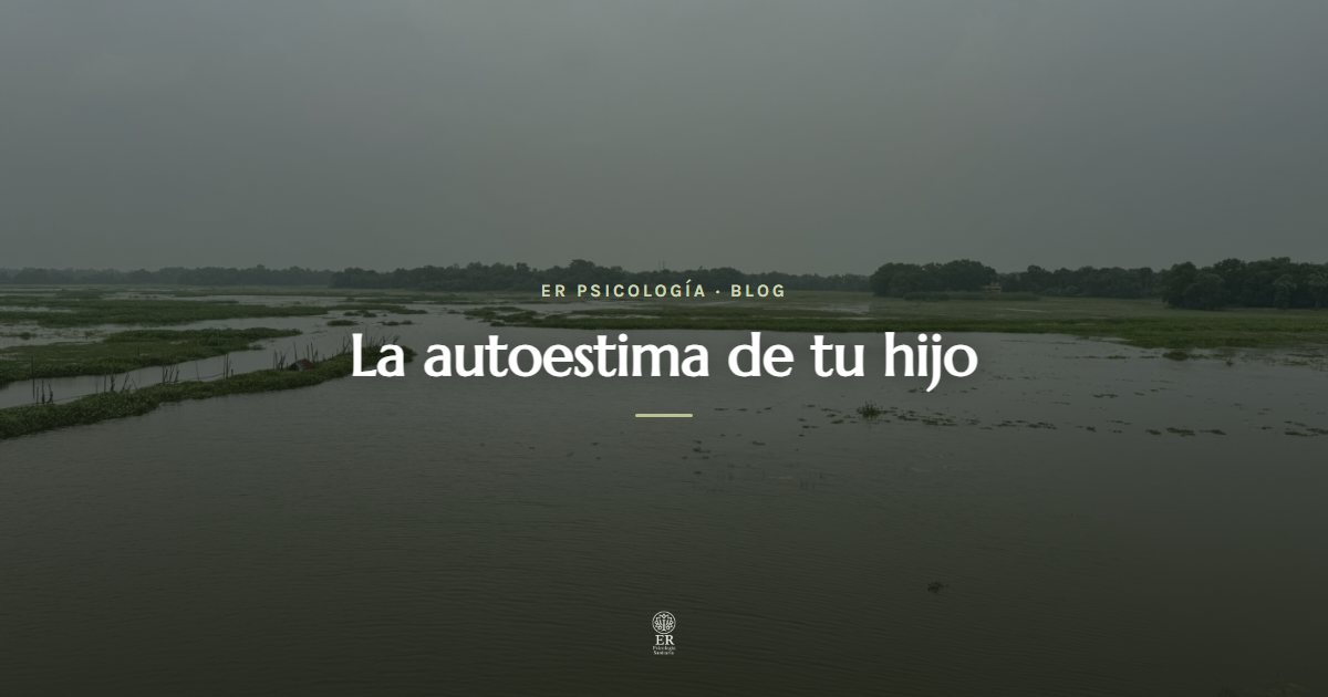 Cómo fortalecer la autoestima de tu hijo o hija