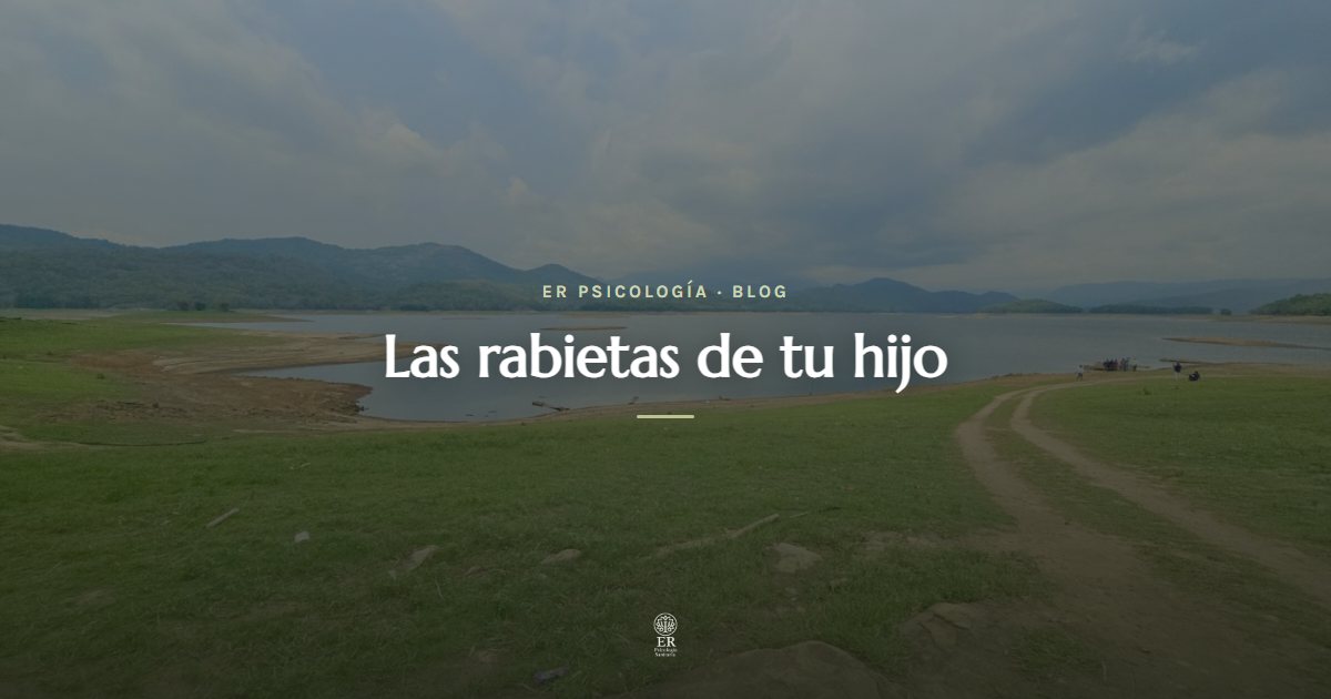 Cómo gestionar las rabietas de tu hijo