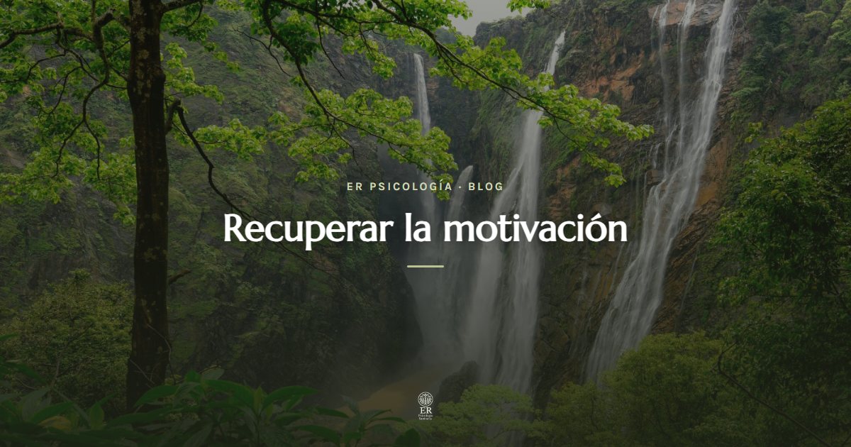 Cómo recuperar la motivación cuando no tienes ganas