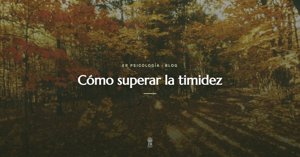 Cómo superar la timidez y ganar seguridad